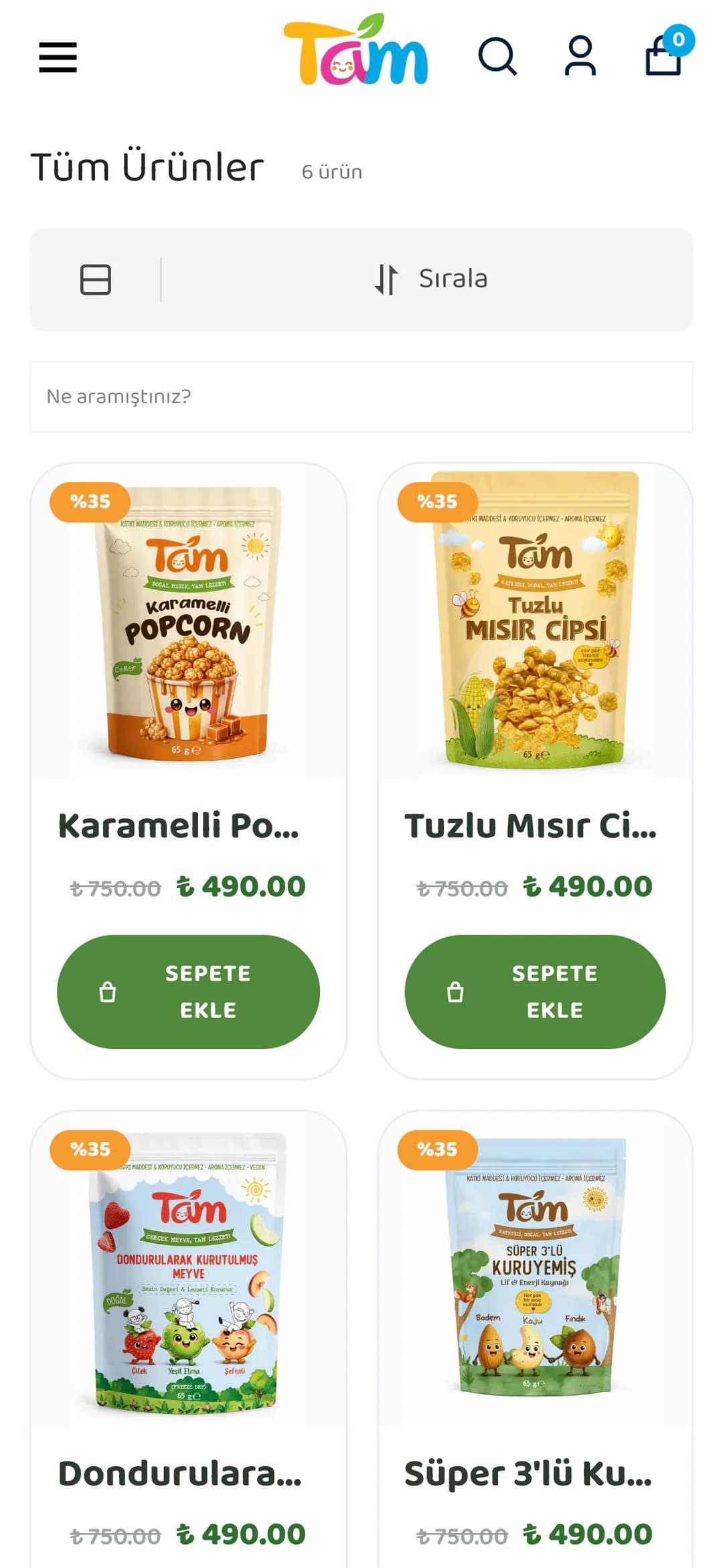 Tam Tüm Ürünler sayfası telefonda: 6 ürün sayısı, Sırala çubuğu ve arama kutusu; altında iki sütunlu kartlarda Karamelli Popcorn, Tuzlu Mısır Cipsi, Dondurularak Kurutulmuş Meyve ve Süper 3'lü Kuruyemiş ambalajları, %35 rozetleri, indirimli fiyatlar ve yeşil SEPETE EKLE düğmeleri.