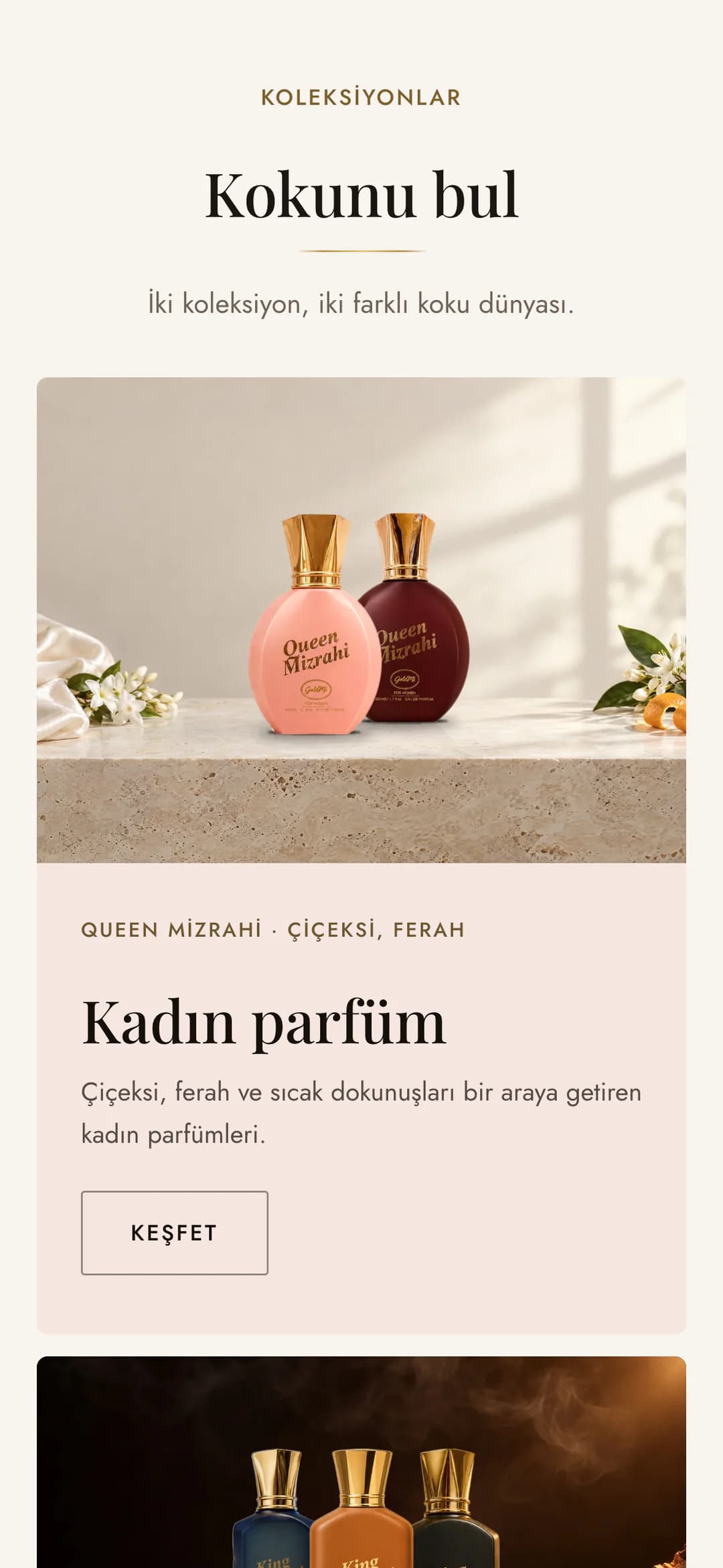 Goldmi ana sayfasındaki Kokunu bul alanı telefonda: Koleksiyonlar üst başlığı ve İki koleksiyon, iki farklı koku dünyası açıklaması; travertin zeminde pembe ve bordo Queen Mizrahi şişeleri, altında Queen Mizrahi · Çiçeksi, ferah etiketiyle Kadın parfüm kartı ve Keşfet düğmesi; altta Erkek parfüm kartının başı.