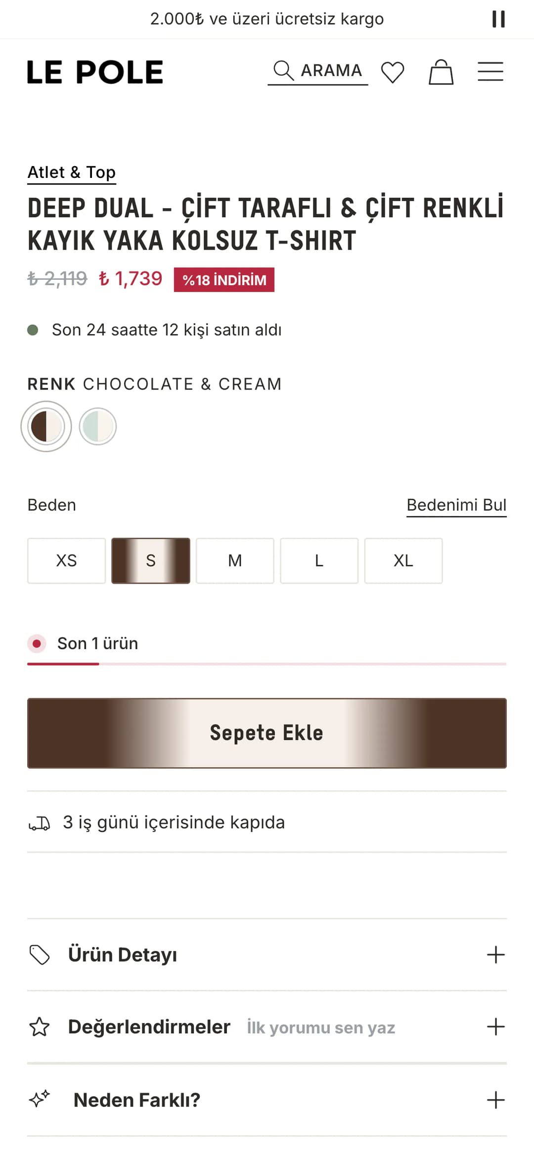 Le Pole Deep Dual ürün sayfasının karar alanı telefonda: ₺ 1,739 indirimli fiyat, Chocolate & Cream renk seçimi, S bedeni seçili beden satırı ve Bedenimi Bul bağlantısı, Son 1 ürün stok uyarısı, Sepete Ekle düğmesi ve 3 iş günü içerisinde kapıda bilgisi.