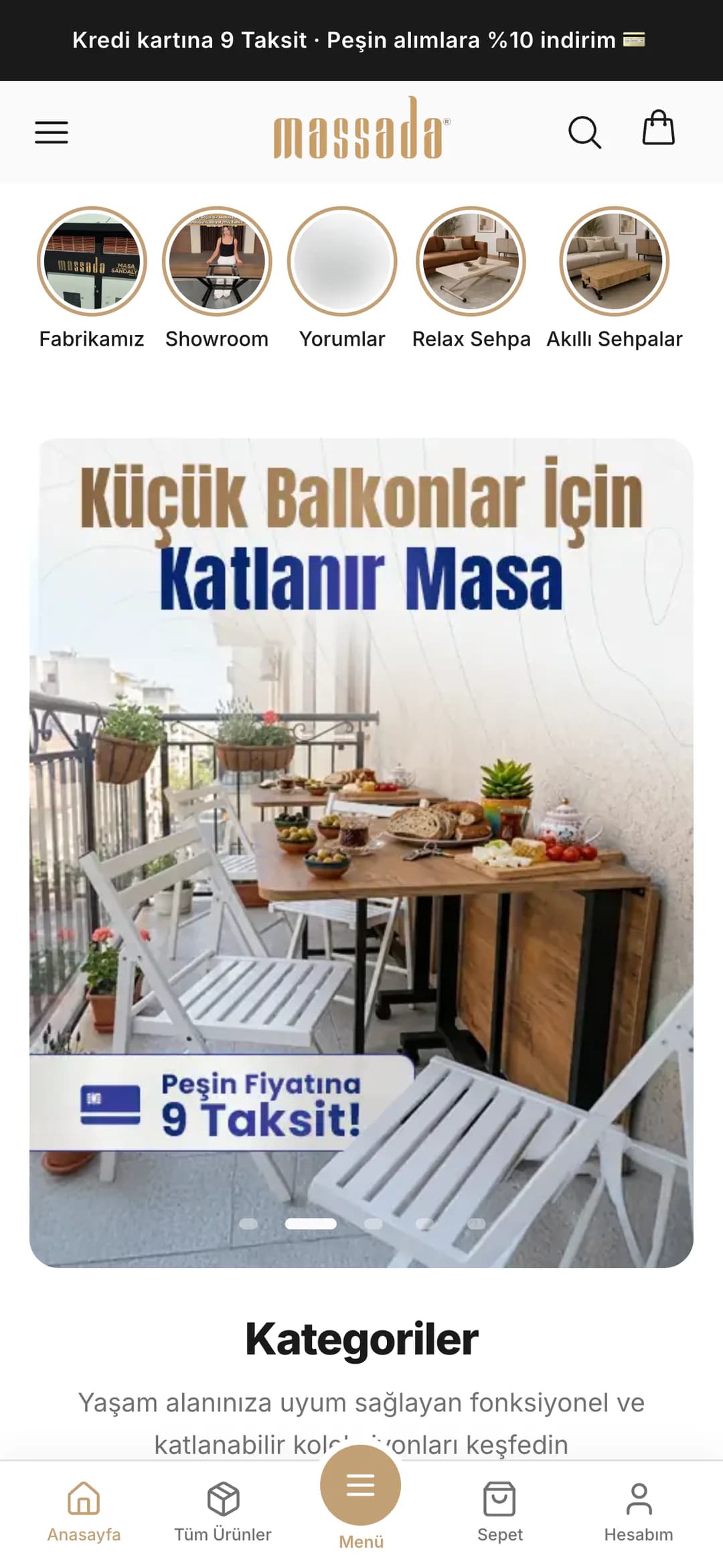Massada'nın telefondaki ana sayfası: üstte Kredi kartına 9 Taksit, Peşin alımlara %10 indirim duyurusu ve massada logosu, altında Fabrikamız, Showroom, Yorumlar, Relax Sehpa ve Akıllı Sehpalar hikâye balonları; açılışta balkonda kurulmuş katlanır masa ve beyaz sandalyelerle Küçük Balkonlar İçin Katlanır Masa afişi ve Peşin Fiyatına 9 Taksit etiketi; altta Kategoriler başlığı ve alt menü.