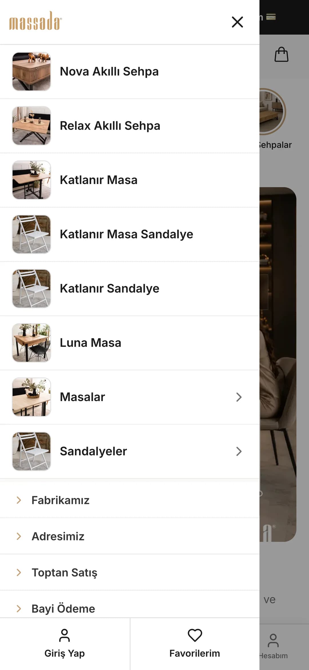 Massada'nın telefonda açılan menüsü: her satırda küçük ürün görseliyle Nova Akıllı Sehpa, Relax Akıllı Sehpa, Katlanır Masa, Katlanır Masa Sandalye, Katlanır Sandalye ve Luna Masa ürün aileleri, açılır Masalar ve Sandalyeler grupları; altında Fabrikamız, Adresimiz, Toptan Satış ve Bayi Ödeme bağlantıları, en altta Giriş Yap ve Favorilerim.