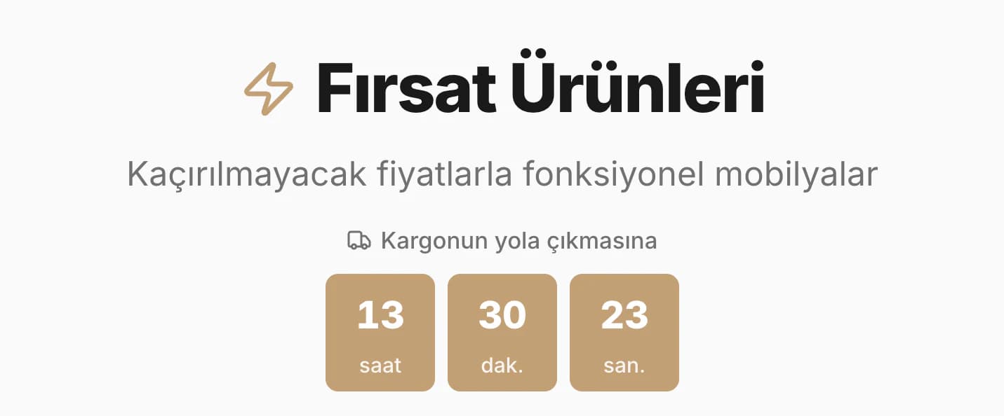 Fırsat Ürünleri bölümünün başlığı ve kargo geri sayımı: Kaçırılmayacak fiyatlarla fonksiyonel mobilyalar açıklamasının altında Kargonun yola çıkmasına yazısı ve saat, dakika, saniye kutuları.