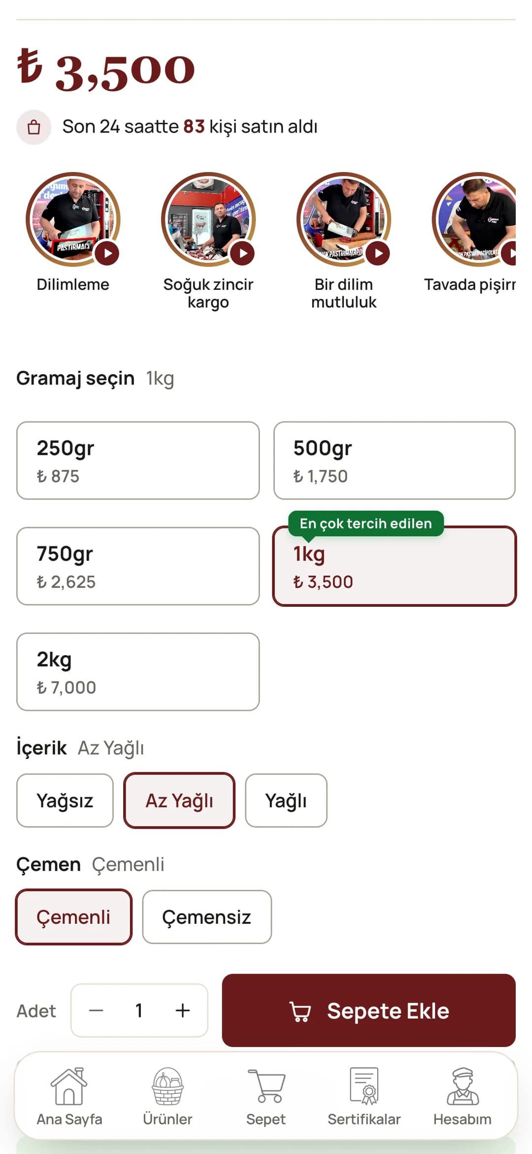 Kayseri pastırması ürün sayfasının karar alanı telefonda: ₺ 3,500 fiyat ve Son 24 saatte 83 kişi satın aldı notu, Dilimleme, Soğuk zincir kargo, Bir dilim mutluluk ve Tavada pişirme ürün videosu yuvarlakları; Gramaj seçin altında fiyatlı 250gr, 500gr, 750gr, En çok tercih edilen rozetli seçili 1kg ve 2kg kutuları; İçerik satırında seçili Az Yağlı, Çemen satırında seçili Çemenli; adet seçici ve Sepete Ekle düğmesi.