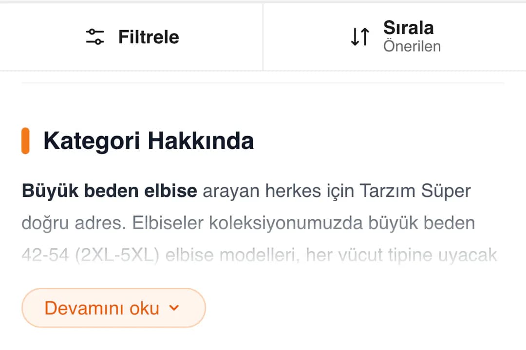 Tarzım Süper Elbiseler kategorisinin altı telefonda: Filtrele ve Sırala (Önerilen) çubuğu, altında turuncu çizgili Kategori Hakkında başlığı, büyük beden elbise arayanlar için 42-54 (2XL-5XL) beden aralığını anlatan metnin başı ve Devamını oku düğmesi.