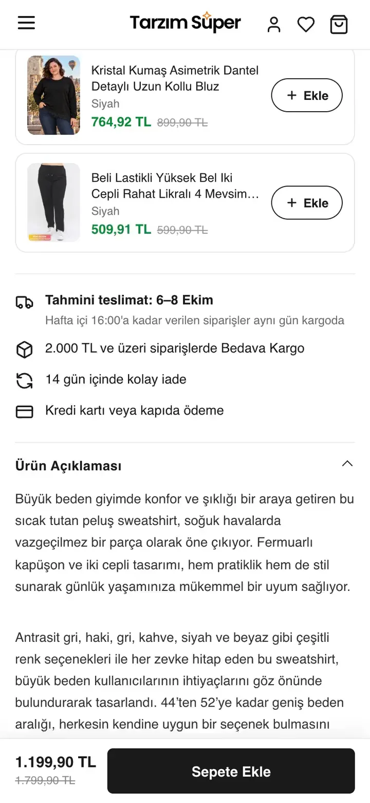 Tarzım Süper peluş sweatshirt sayfası telefonda: kombin önerilerinin altında Tahmini teslimat: 6-8 Ekim satırı, hafta içi 16:00'a kadar verilen siparişlerin aynı gün kargoda olduğu notu, bedava kargo, 14 gün içinde kolay iade ve kredi kartı veya kapıda ödeme satırları; altta yapışkan fiyat ve Sepete Ekle çubuğu.